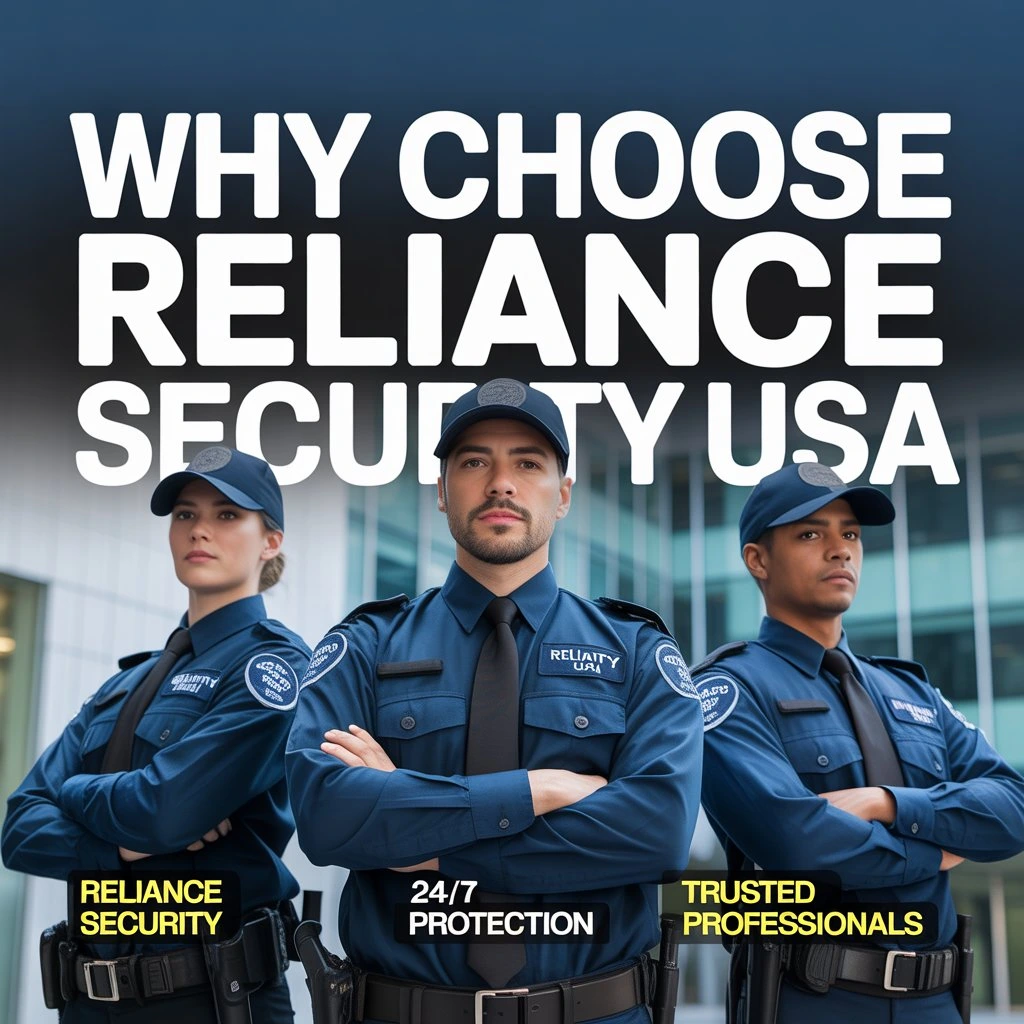 Why Choose Reliance Security USA